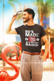 80s made 90s hiphop raised short sleeve t shirt