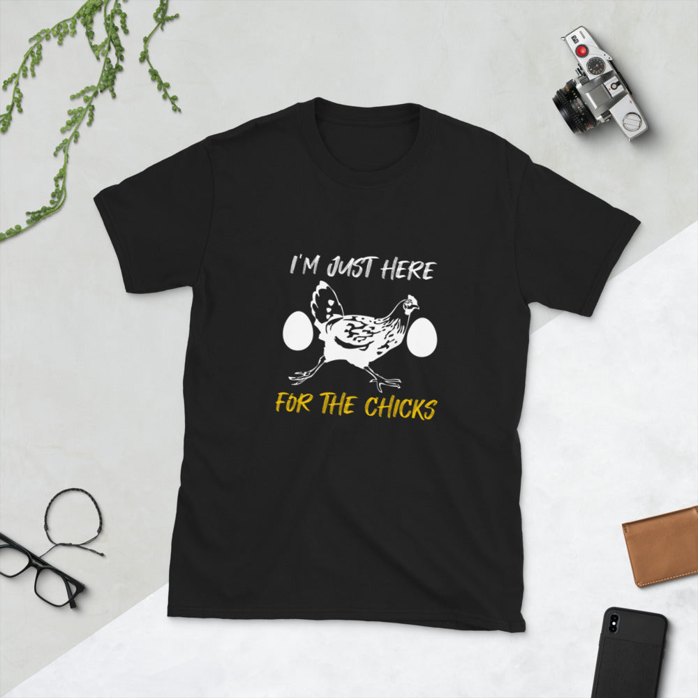 im just here for the chicks t shirt