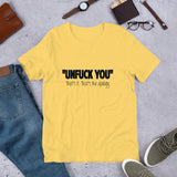 unfuck you thats it thats the apology short sleeve t shirt